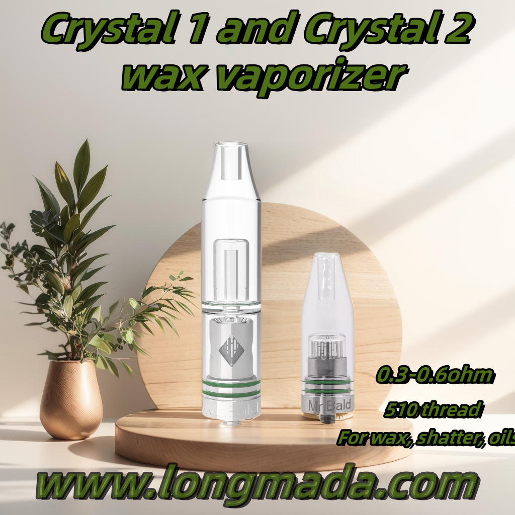 Longmada Crystal vs. Crystal 2 Vaporizers: A Side-by-Side