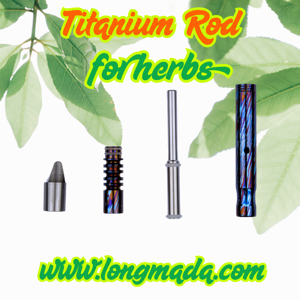 🔥 Titanium vs. Stainless Steel: Which Dry Herb Vaporizer Rod Is Right for You?